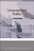Language and Politics by John E. Joseph