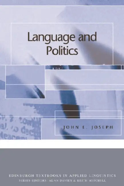 Language and Politics by John E. Joseph