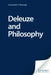 Deleuze And Philosophy by Constantin V. Boundas