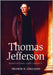 Thomas Jefferson: Reputation and Legacy by Francis D. Cogliano