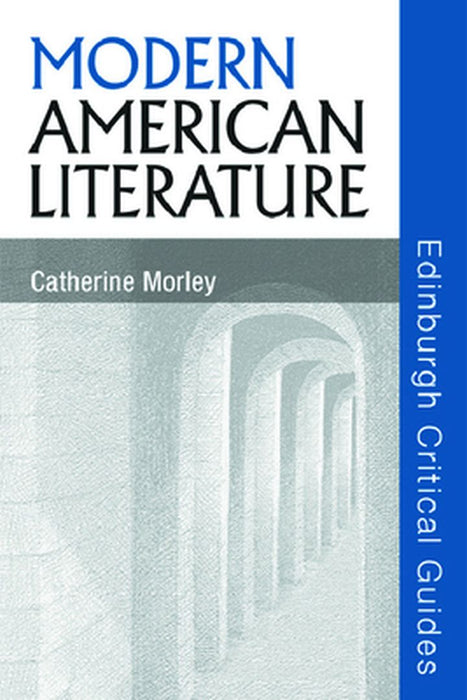 Modern American Literature by Catherine Morley