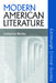 Modern American Literature by Catherine Morley
