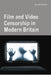 Film And Video Censorship Modern Britain 