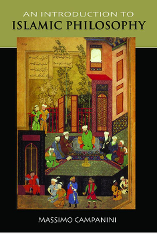 An Introduction To Islamic Philosophy by Massimo Campanini, Caroline Higgitt