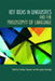 Key Ideas in Linguistics and the Philosophy of Language by Siobhan Chapman, Christopher Routledge