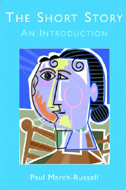 The Short Story: An Introduction by Paul March-Russell