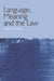 Language, Meaning and the Law by Christopher Hutton