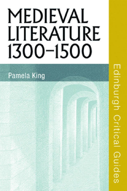 Medieval Literature 1300-1500  by Pamela King