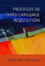 Processes in Third Language Acquisition by Björn Hammarberg