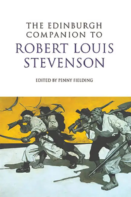 The Edinburgh Companion To Robert Louis Stenvenson by Penny Fielding