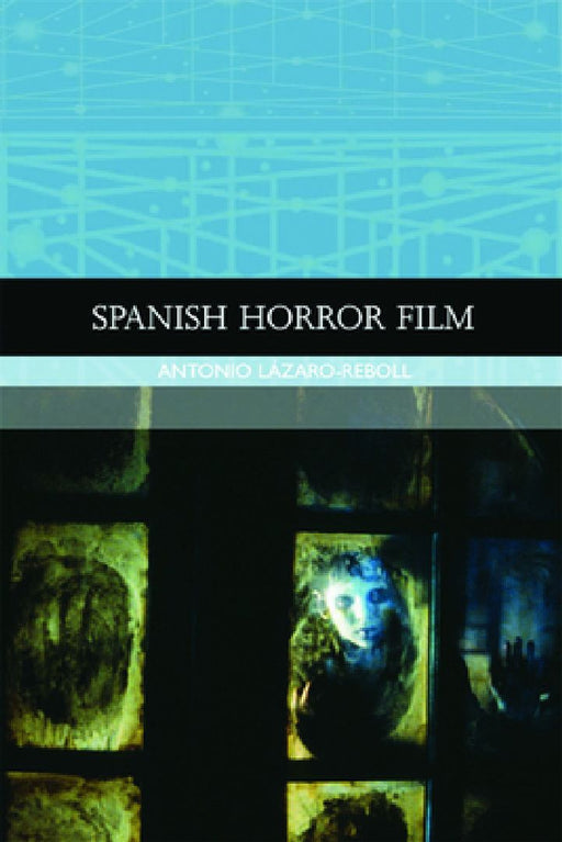 Spanish Horror Film  by Antonio Lázaro-Reboll