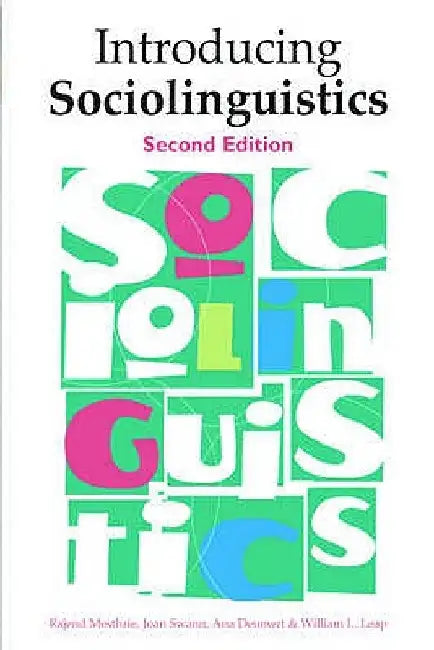 Introducing Sociolinguistics. Rajend Mesthrie ... [Et Al.] by Rajend Mesthrie