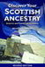 Discover Your Scottish Ancestry: Internet and Traditional Resources by Graham Holton
