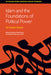 Islam And The Foundations Of Political Power by Abdel Ali Razeq, Abdou Filali-Ansary, Maryam Loutfi