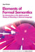 Elements of Formal Semantics: An Introduction to the Mathematical Theory of Meaning in Natural Language by Yoad Winter