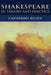 Shakespeare In Theory And Practice by Catherine Belsey