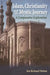 Islam, Christianity and the Mystic Journey: A Comparative Exploration by Ian Richard Netton