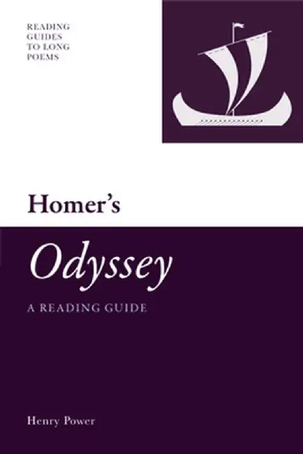 Homer'S Odyssey: A Reading Guide by Henry Power