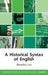 A Historical Syntax Of English by Bettelou Los, Heinz J. Giegerich