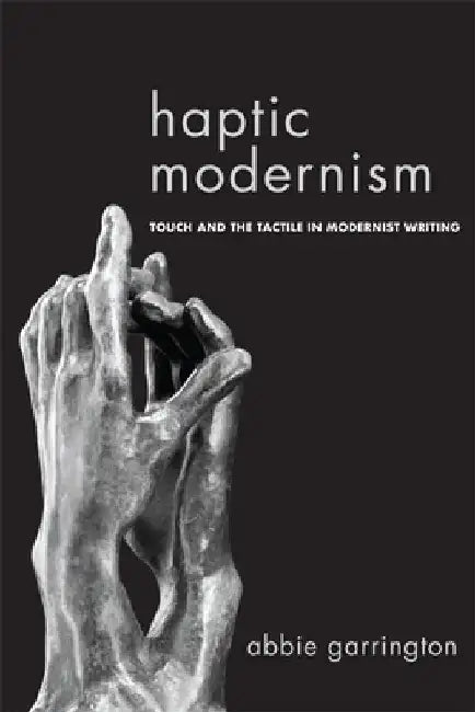 Haptic Modernism 