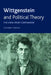 Wittgenstein and Political Theory: The View from Somewhere by Christopher C. Robinson