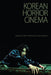 Korean Horror Cinema  by Alison Peirse