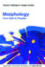 Morphology: From Data to Theories by Antonio Fábregas, Sergio Scalise