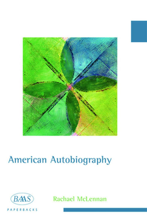 American Autobiography by Rachael McLennan, Claire Molloy, Yannis Tzioumakis