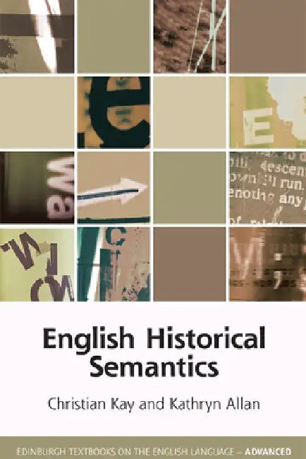 English Historical Semantics by Christian Kay