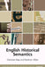 English Historical Semantics by Christian Kay