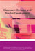 Classroom Discourse and Teacher Development by Steve Walsh
