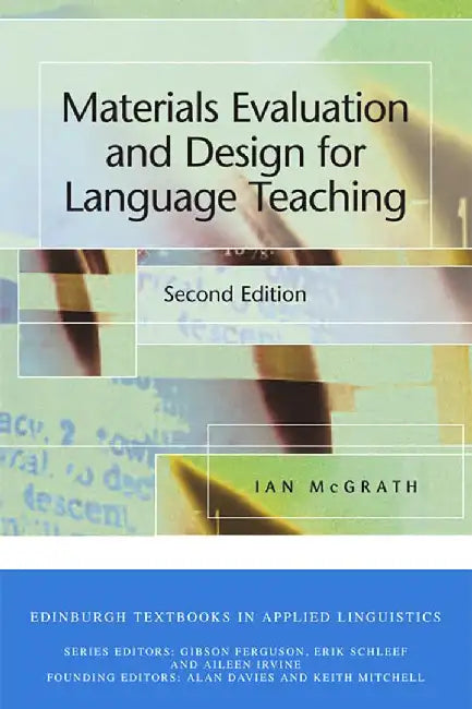 Materials Evaluation And Design For Language Teaching by Ian McGrath
