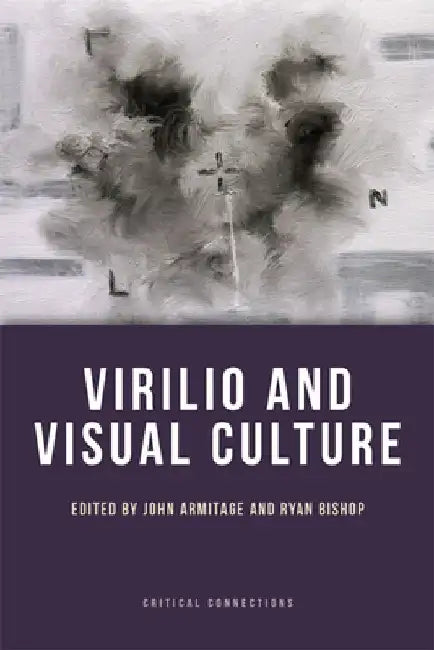 Virilio And Visual Culture 