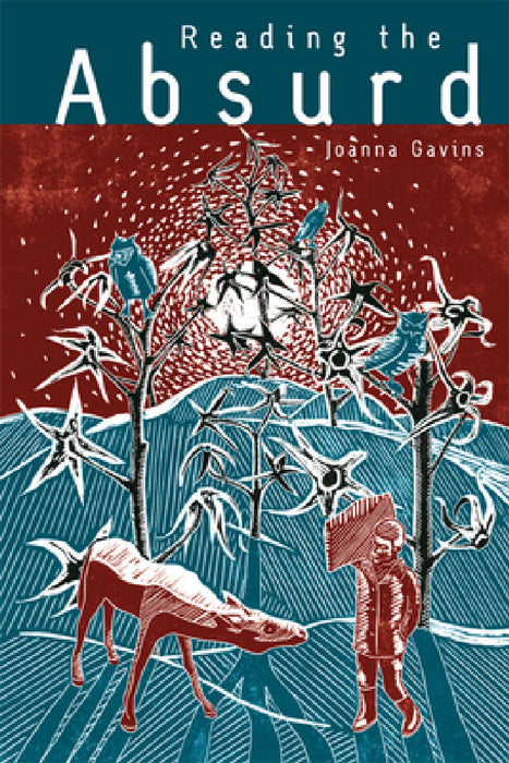 Reading the Absurd by Joanna Gavins