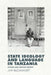 State Ideology and Language in Tanzania: Second and Revised Edition by Jan Blommaert