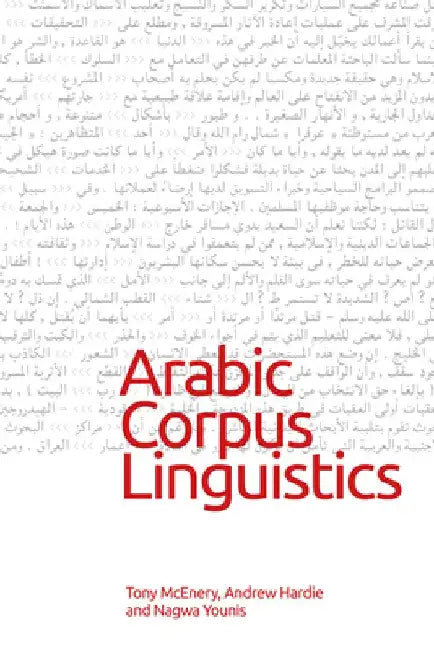 Arabic Corpus Linguistics by Tony McEnery