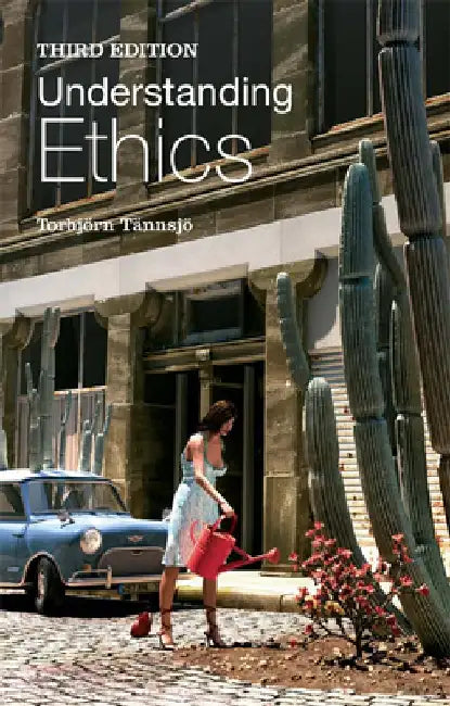 Understanding Ethics by Torbjorn Tannsjo