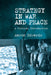 Strategy in War and Peace: A Critical Introduction by Aaron Edwards