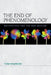 The End of Phenomenology: Metaphysics and the New Realism by Tom Sparrow