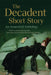 The Decadent Short Story: An Annotated Anthology by Kostas Boyiopoulos, Yoonjoung Choi, Matthew Brinton Tildesley