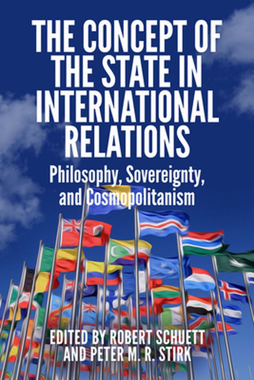 The Concept Of The State In International Relations: Philosophy, Sovereignty and Cosmopolitanism by Jens Bartelson, Janis Grzybowski