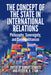 The Concept Of The State In International Relations: Philosophy, Sovereignty and Cosmopolitanism by Jens Bartelson, Janis Grzybowski
