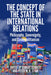 The Concept Of The State In International Relations: Philosophy, Sovereignty and Cosmopolitanism by Jens Bartelson, Janis Grzybowski