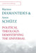 Political Theology: Demystifying the Universal (Encounters in Law and Philosophy) by Marinos Diamantides