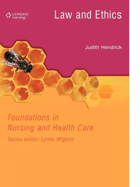 Law and Ethics in Nursing and Health Care by Judith C. Hendrick