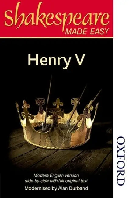 Shakespeare Made Easy - Henry V by Alan Durband