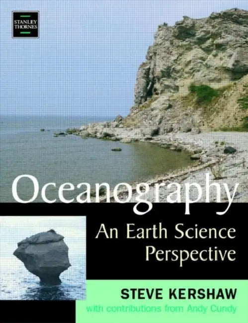 Oceanography: An Earth Science Perspective by Andy Cundy, Steve Kershaw