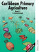 Caribbean Primary Agriculture - Book 1 by Ronald Ramharacksingh