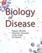Biology of Disease by Nessar Ahmed