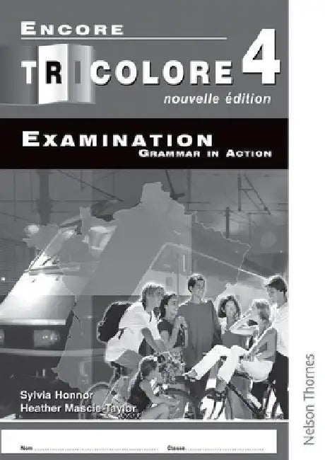 Encore Tricolore Nouvelle 4 Grammar in Action Workbook Pack (X8) by S. Honnor